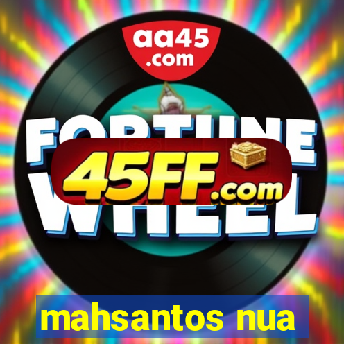 mahsantos nua
